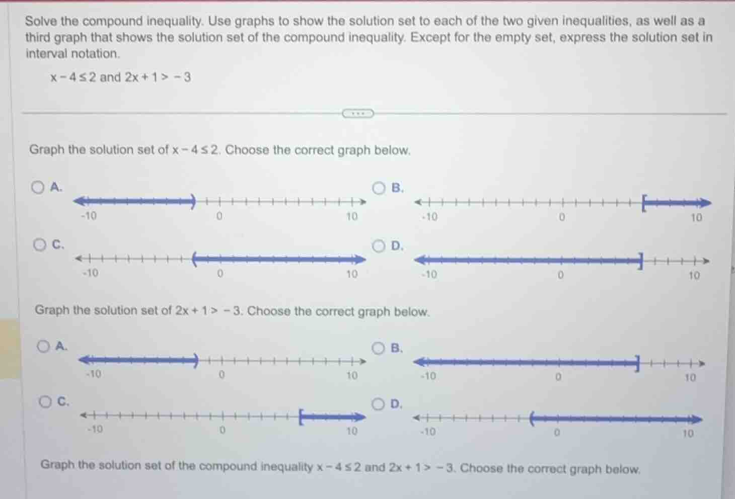 solve the compound inequality. use graphs to show the solution set to e…