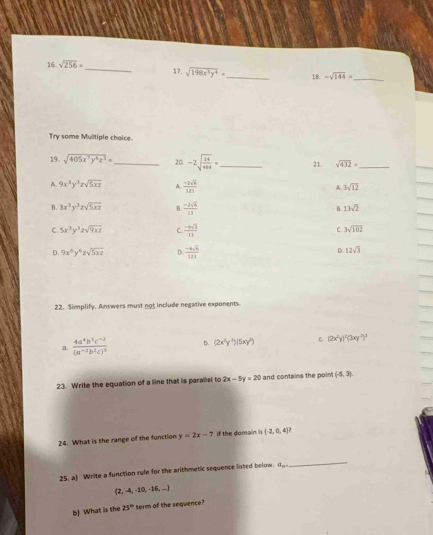 16. $\\sqrt{256} = \\underline{quadquad}$ 17. $\\sqrt{198x^3y^4} = \\un…