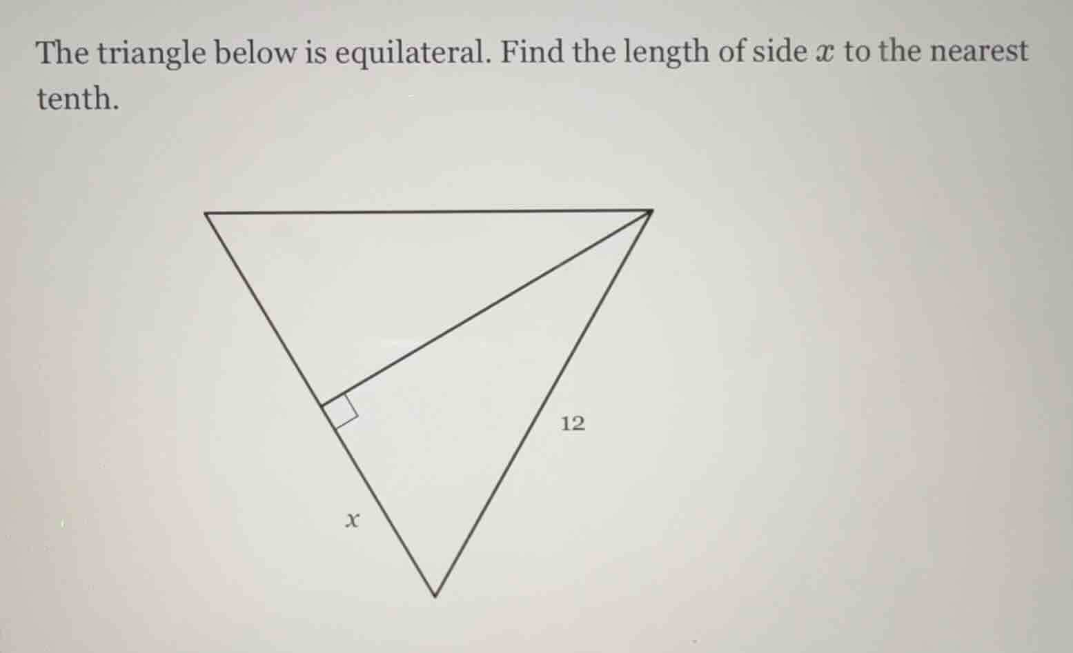 the triangle below is equilateral. find the length of side ( x ) to the…