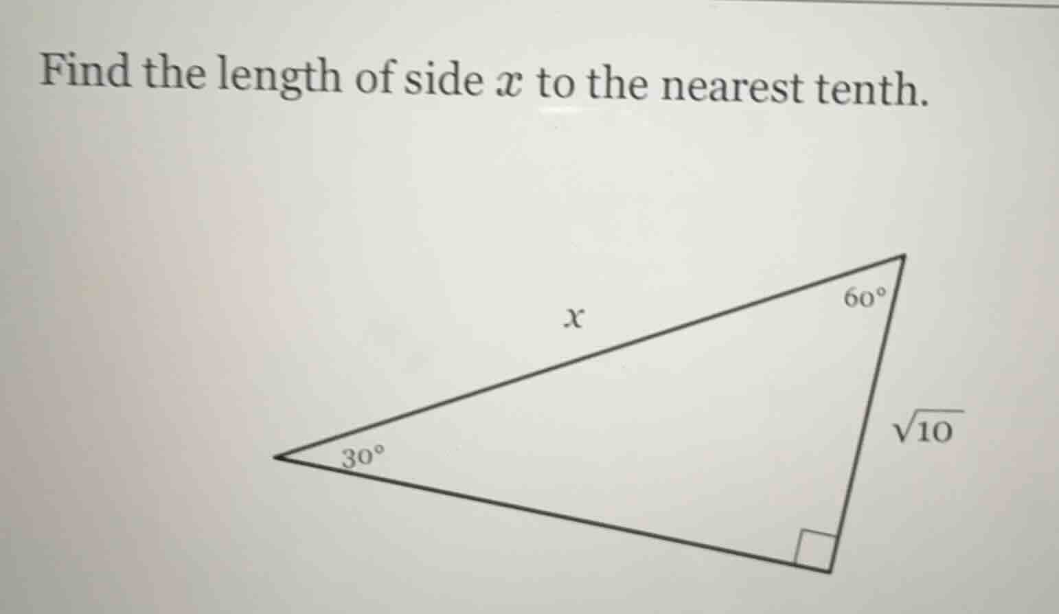 find the length of side ( x ) to the nearest tenth.