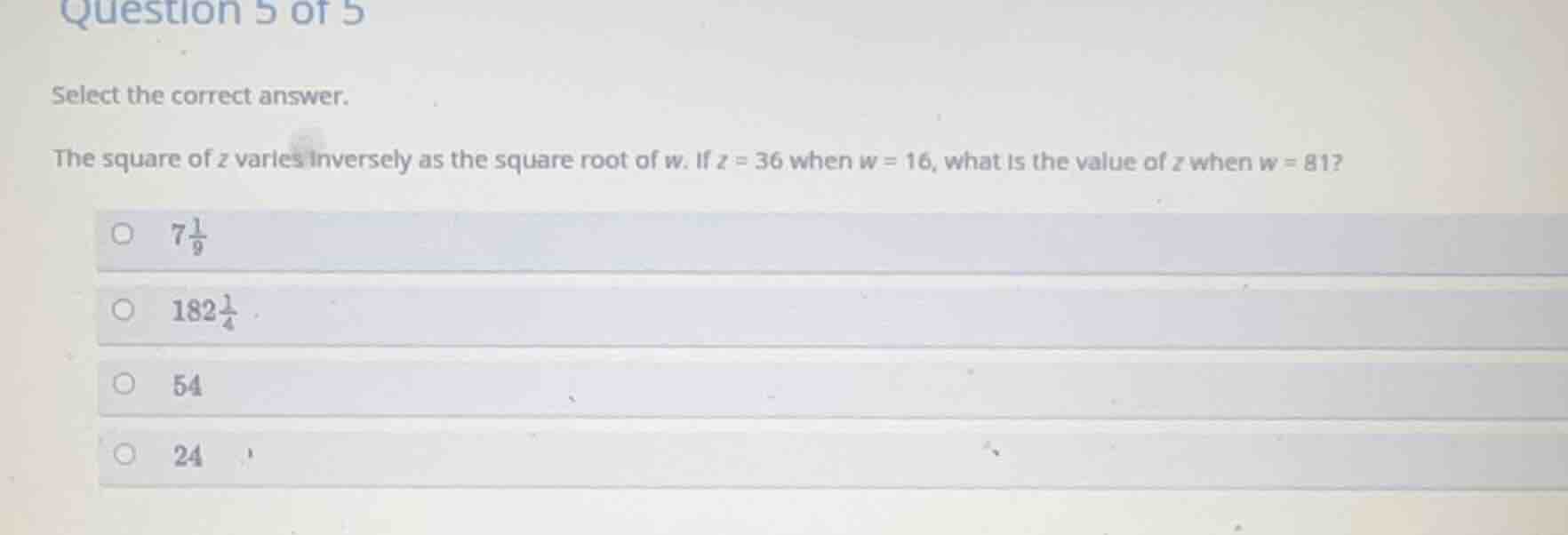 question 5 of 5 select the correct answer. the square of z varies inver…