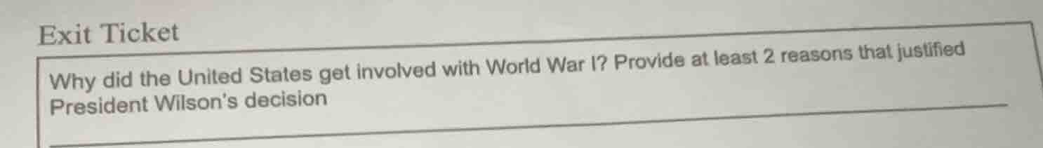 exit ticket why did the united states get involved with world war i? pr…