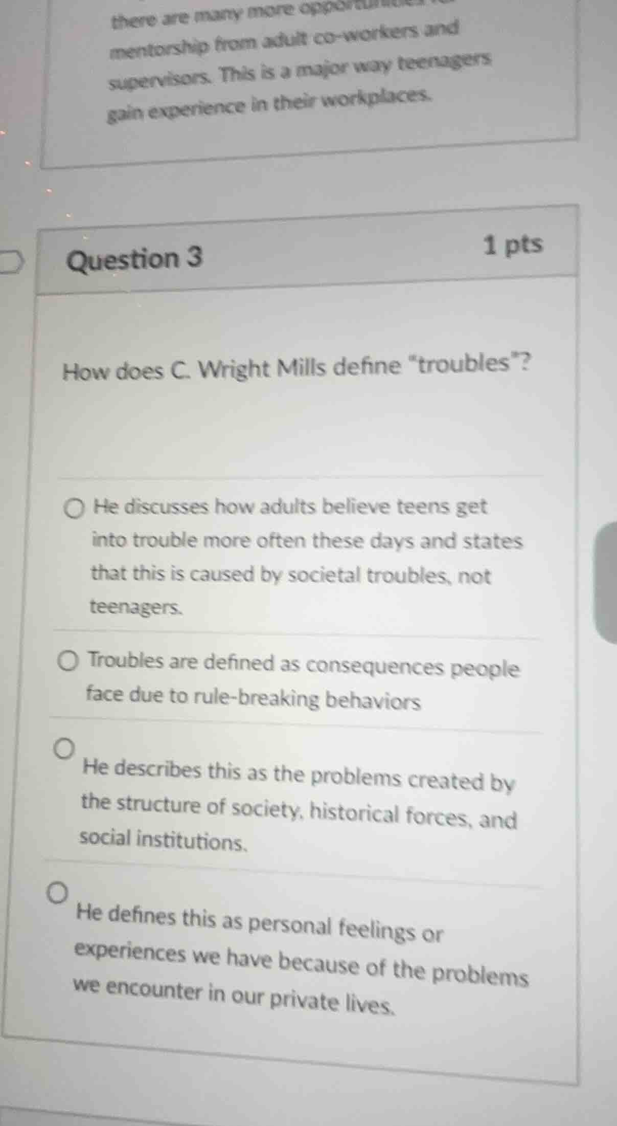 question 3 1 pts how does c. wright mills define \troubles\? he discuss…