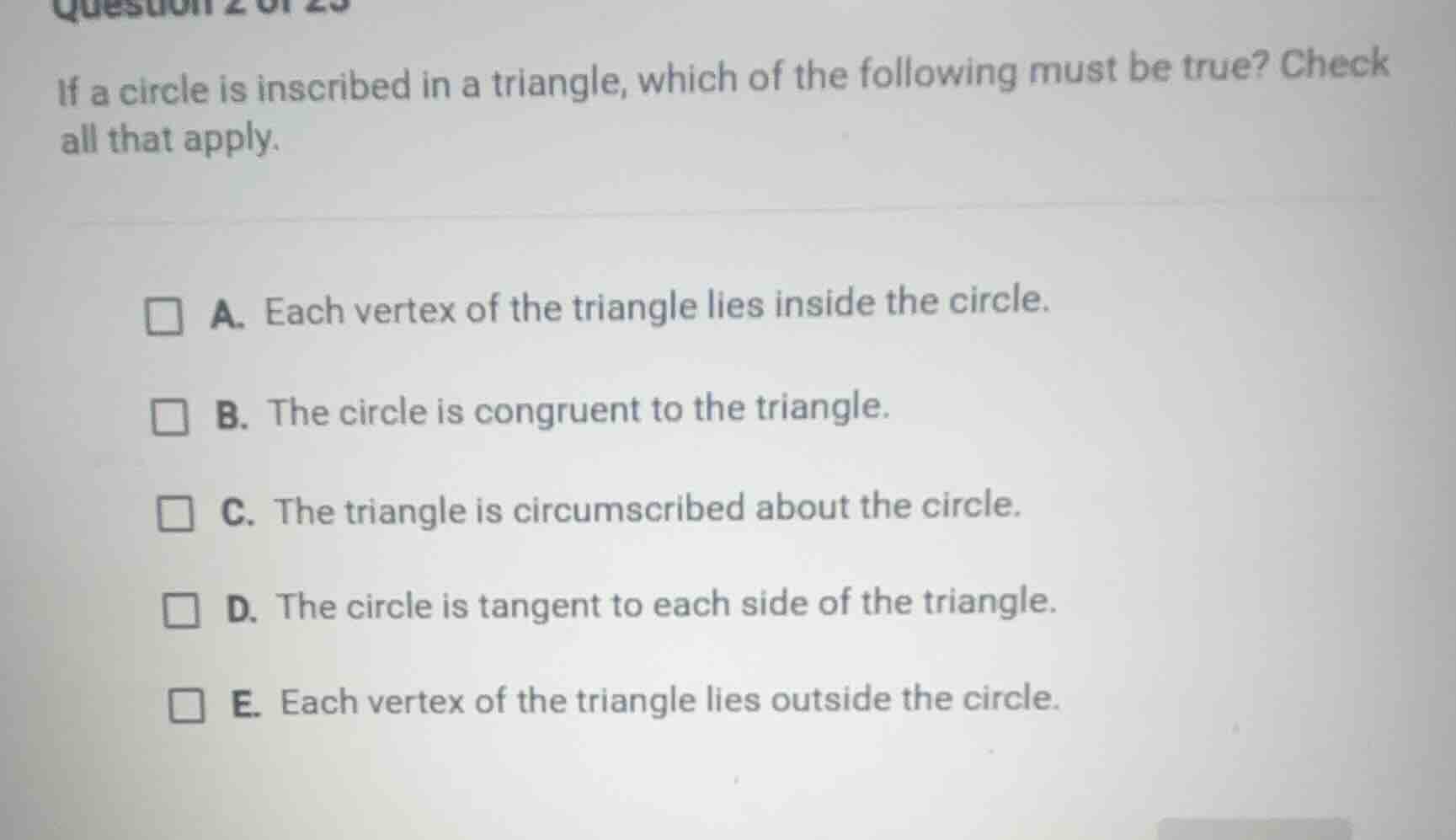 if a circle is inscribed in a triangle, which of the following must be …