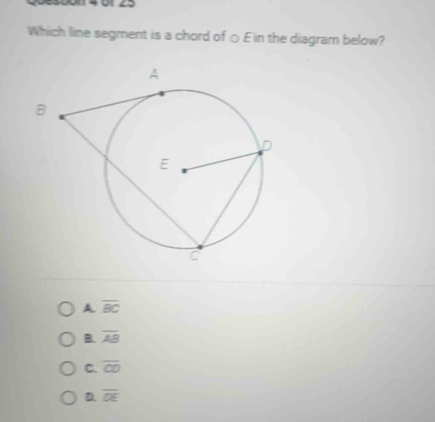 question 4 of 25 which line segment is a chord of ⊙e in the diagram bel…