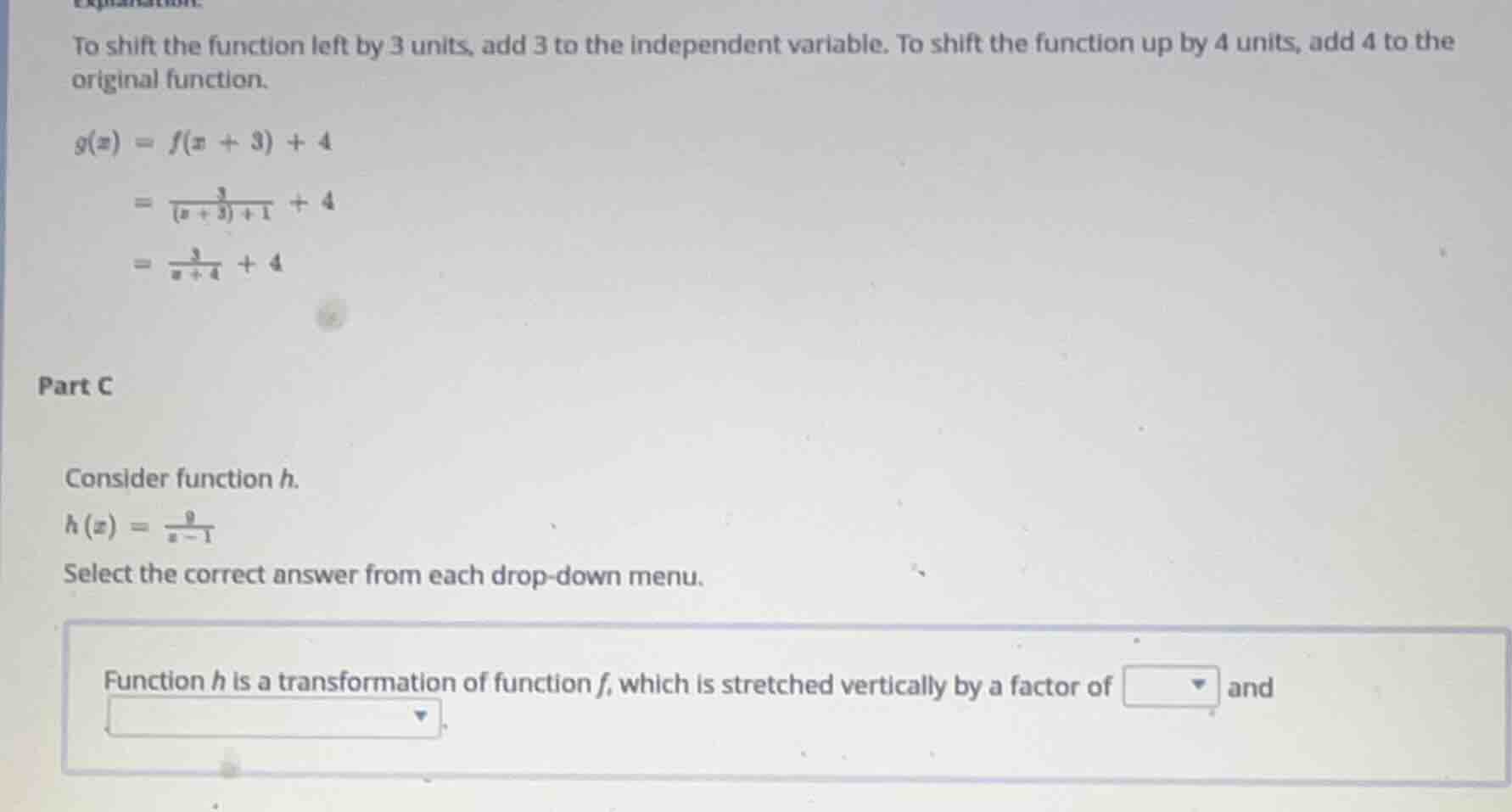 to shift the function left by 3 units, add 3 to the independent variabl…