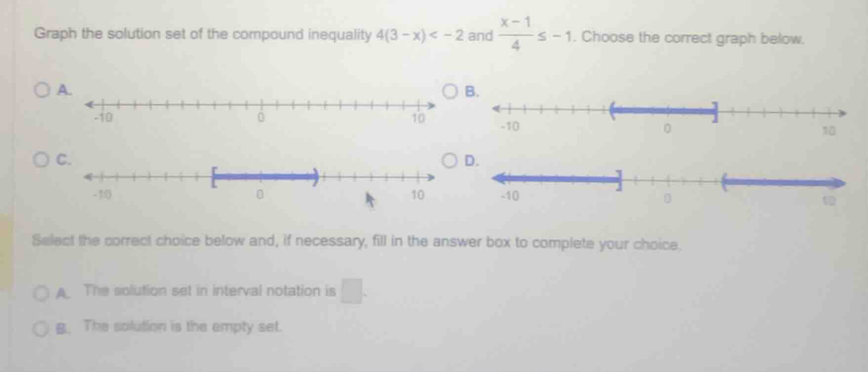 graph the solution set of the compound inequality $4(3 - x) < -2$ and $…