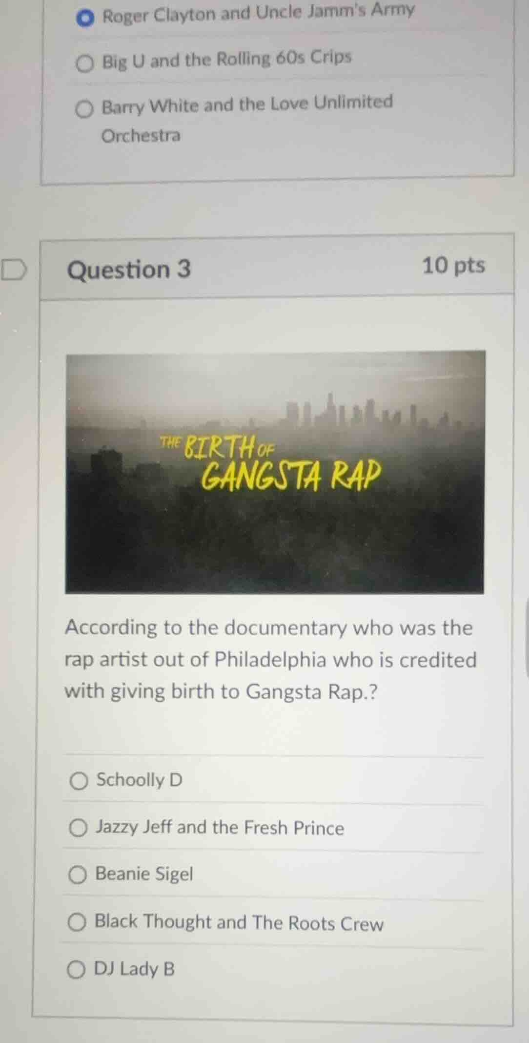question 3 10 pts image: the birth of gangsta rap according to the docu…