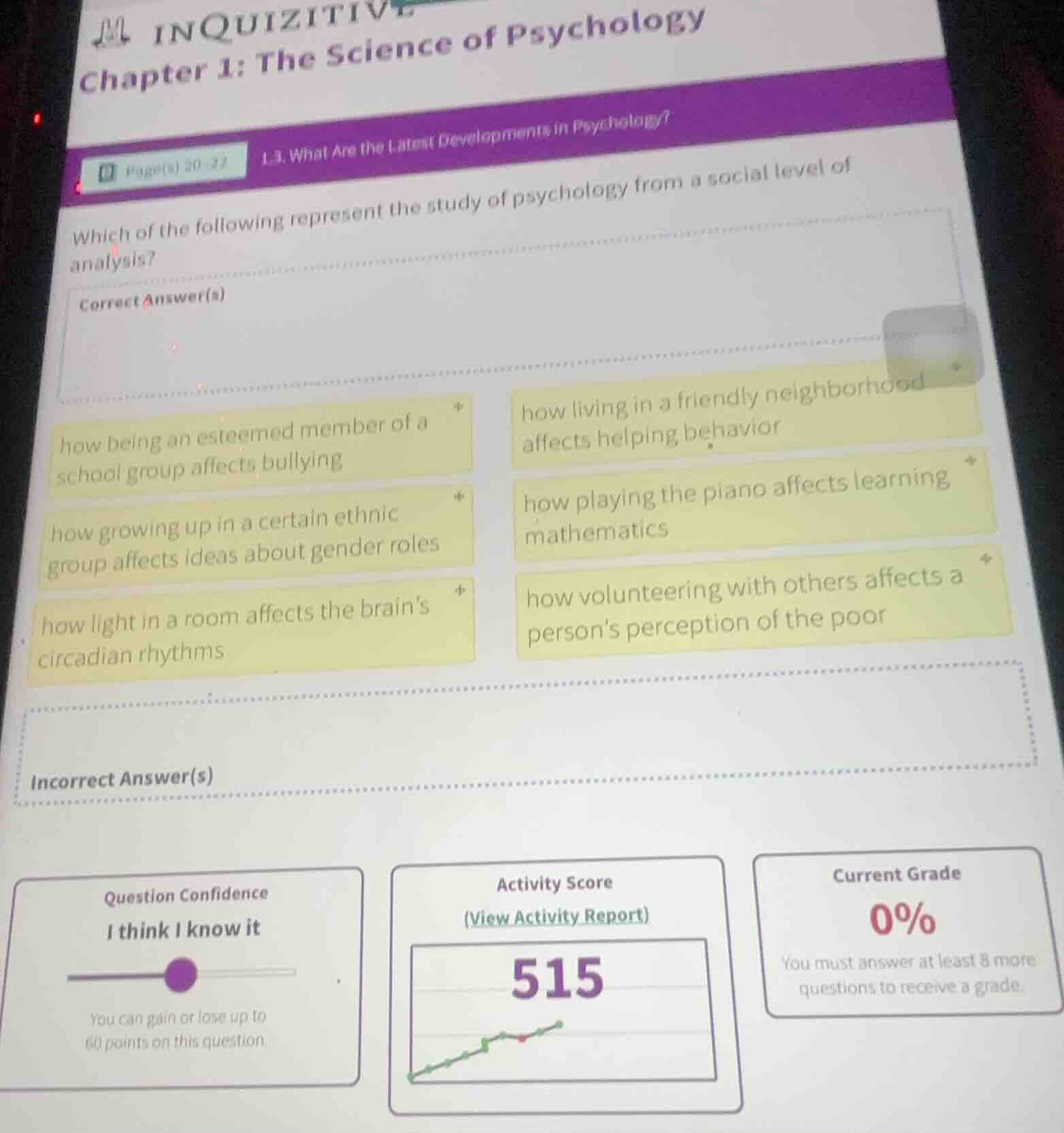 inquizitive chapter 1: the science of psychology page(s) 20 - 22 l3. wh…