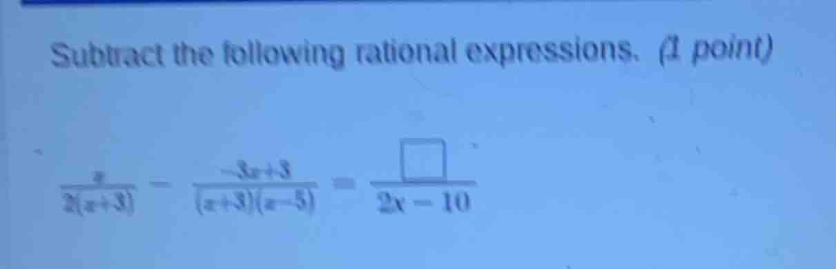 subtract the following rational expressions. (1 point)\\(\\frac{x}{2(x …