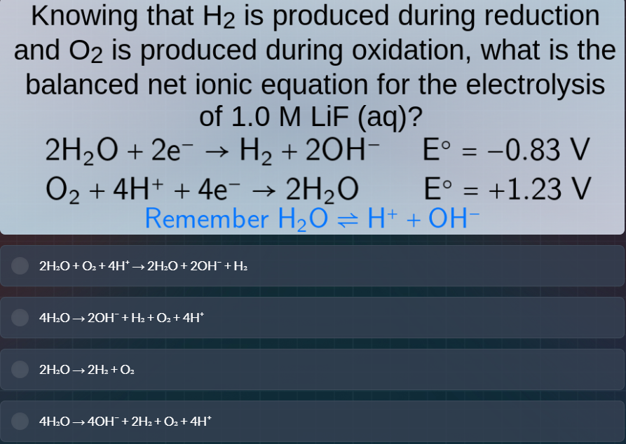 knowing that h₂ is produced during reduction and o₂ is produced during …