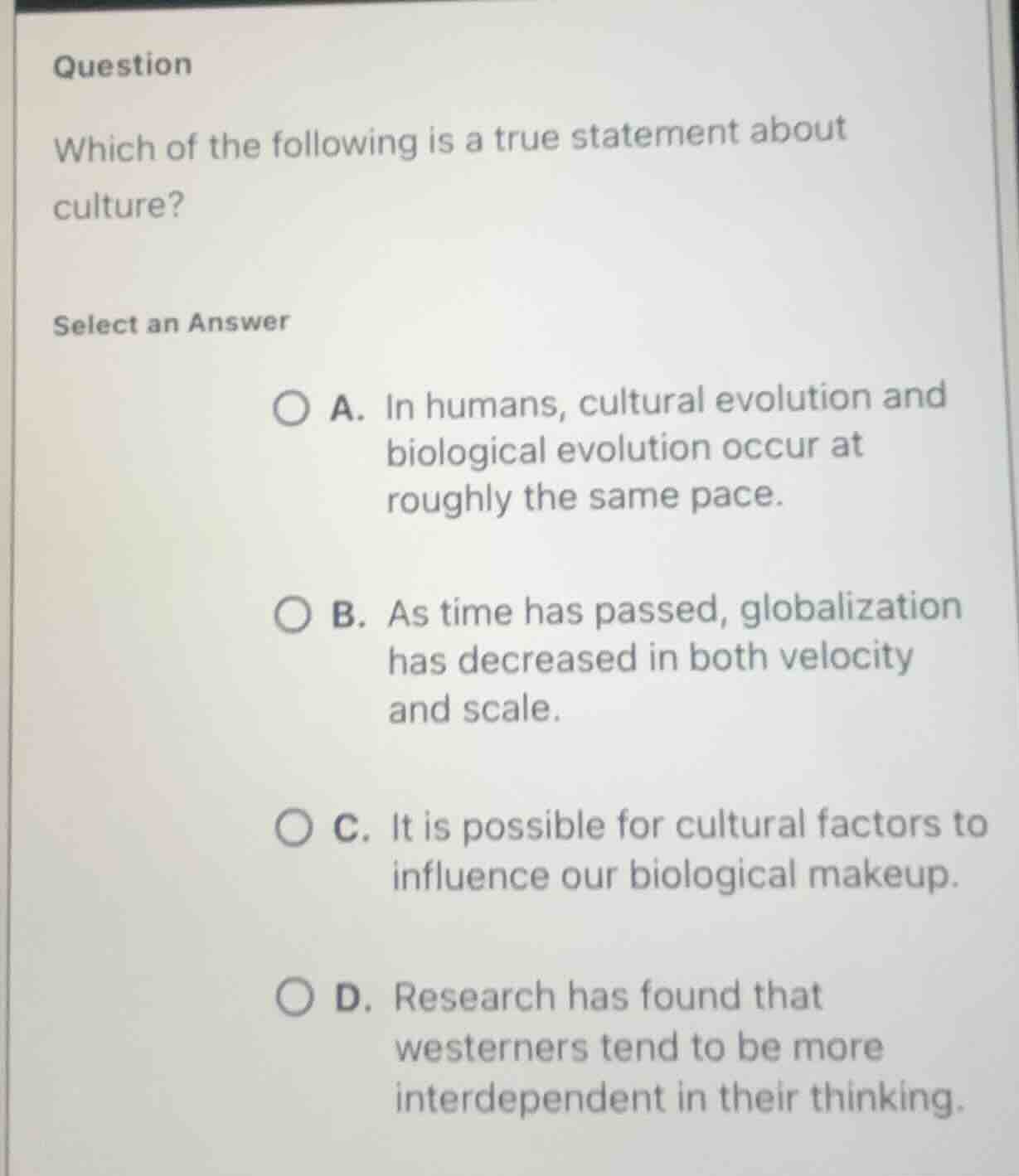 question which of the following is a true statement about culture? sele…