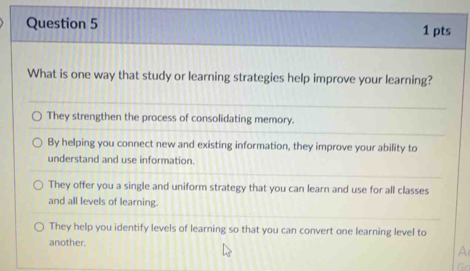 question 5 1 pts what is one way that study or learning strategies help…