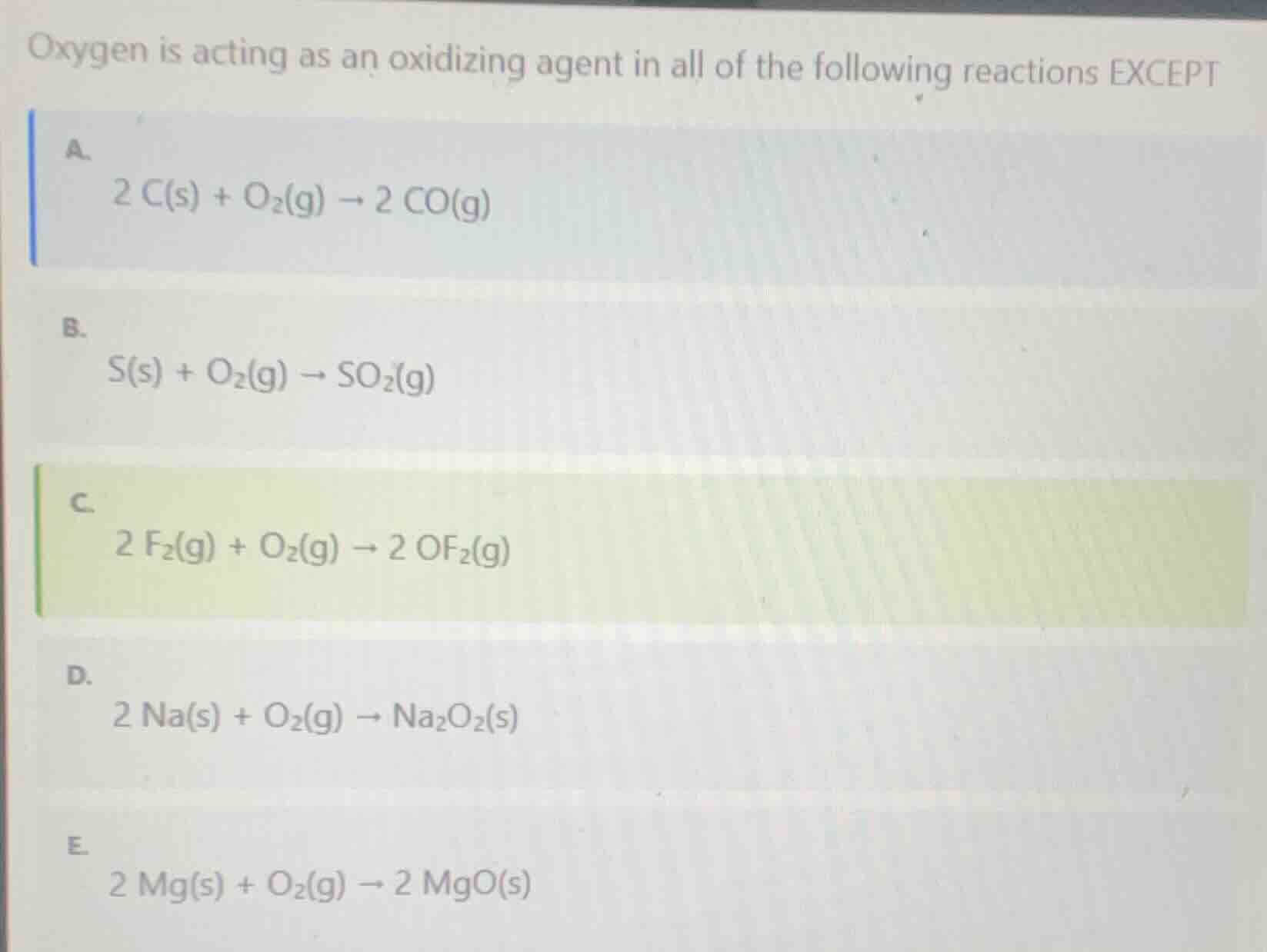 oxygen is acting as an oxidizing agent in all of the following reaction…