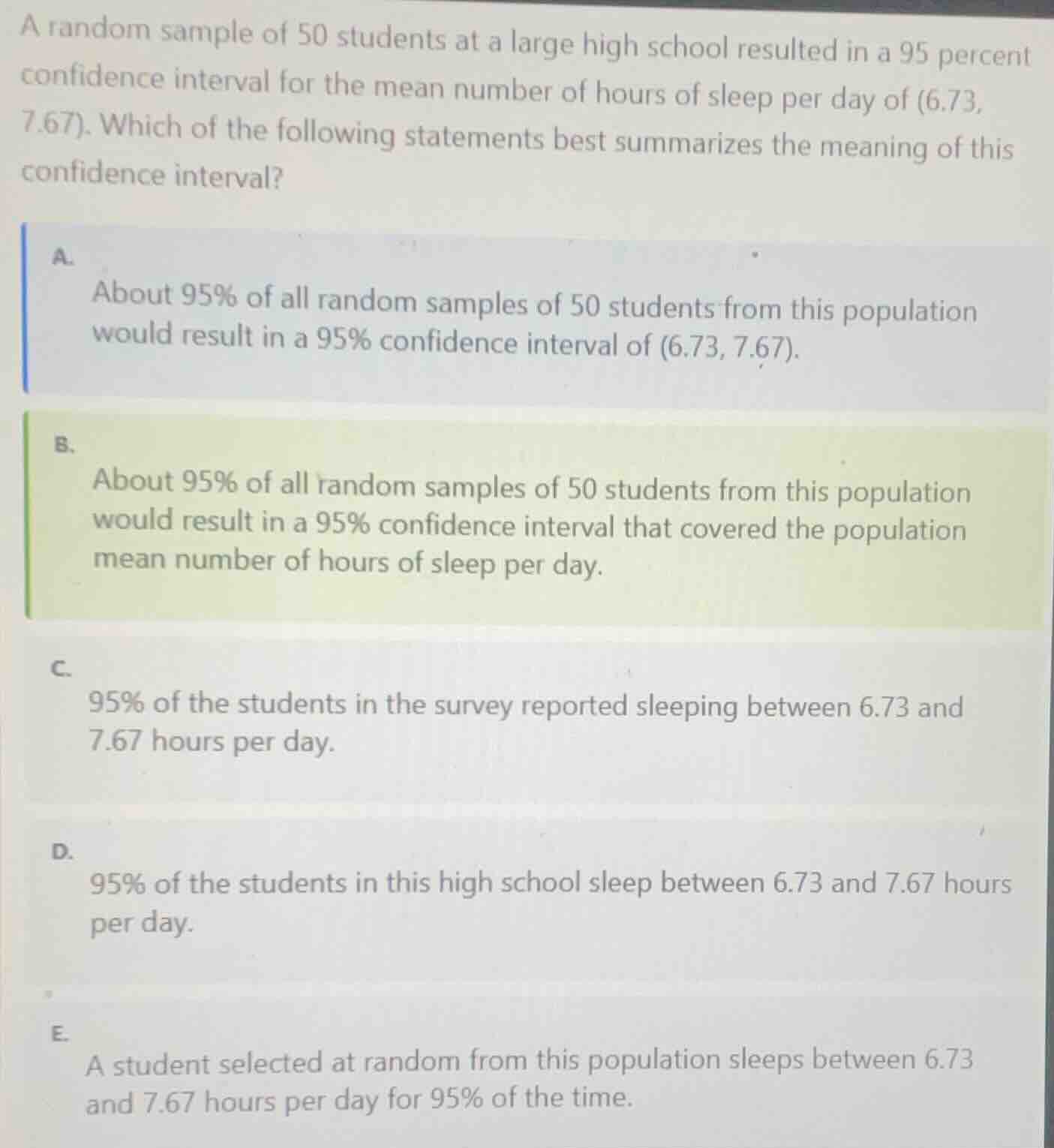 a random sample of 50 students at a large high school resulted in a 95 …