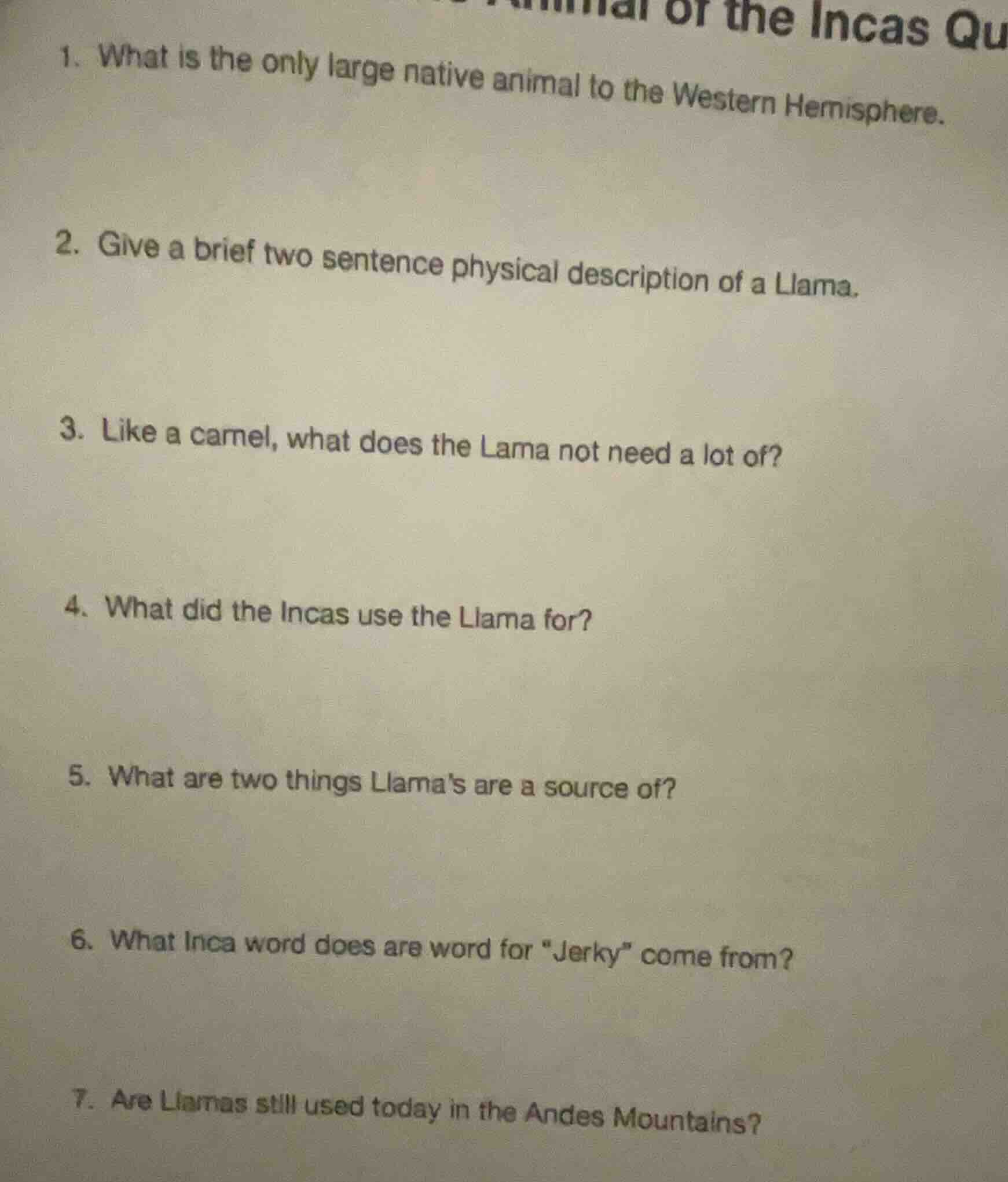1. what is the only large native animal to the western hemisphere. 2. g…