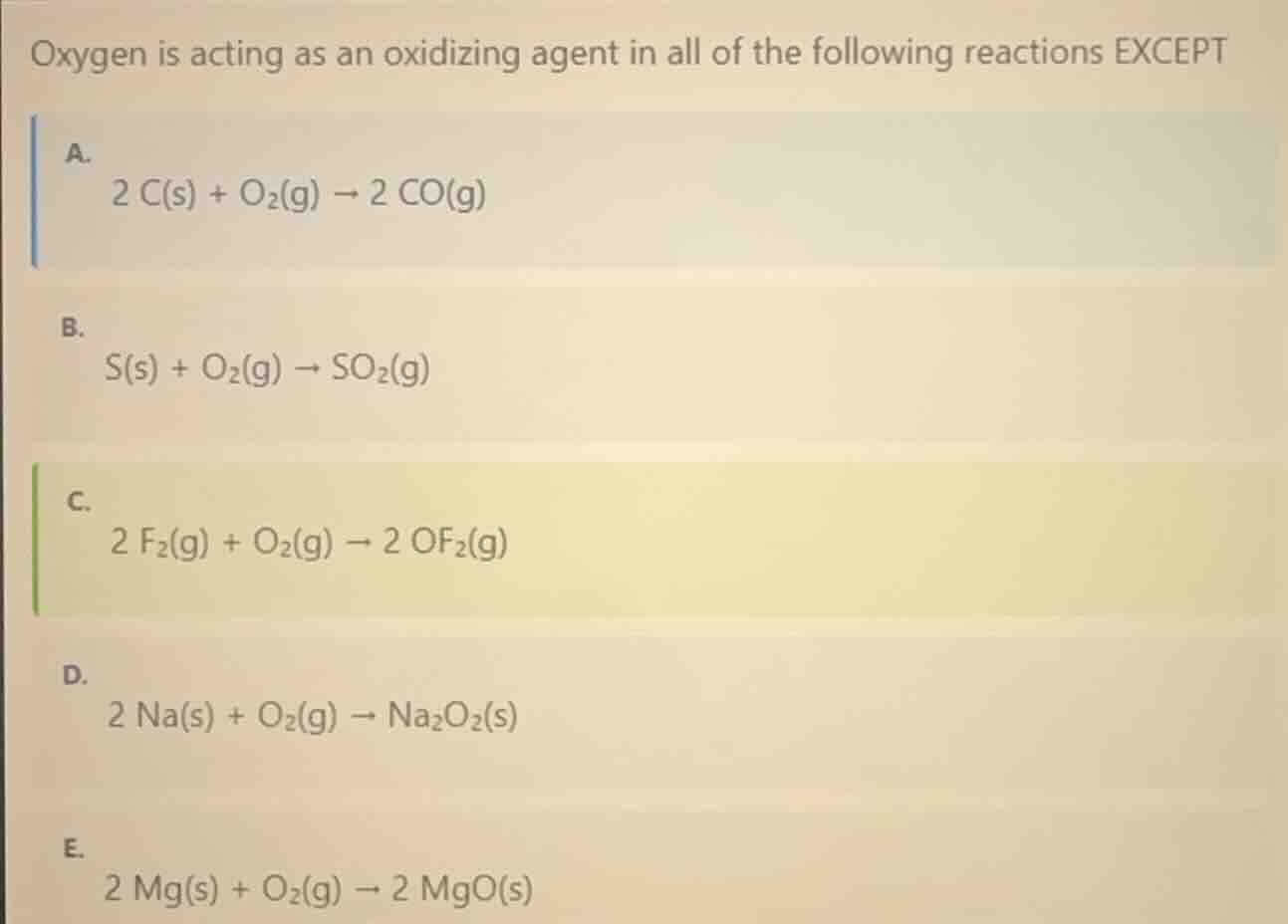 oxygen is acting as an oxidizing agent in all of the following reaction…