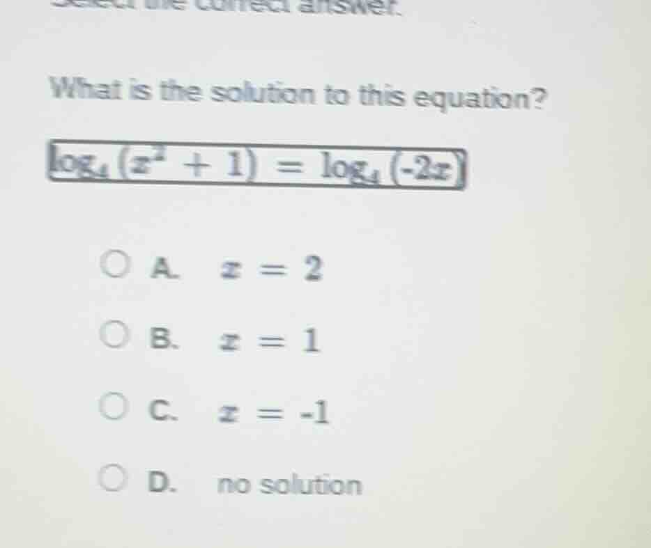 select the correct answer. what is the solution to this equation? \\log…