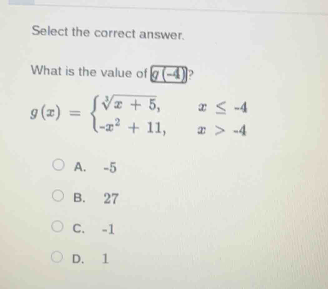 select the correct answer. what is the value of \\( g(-4) \\)? \\( g(x)…