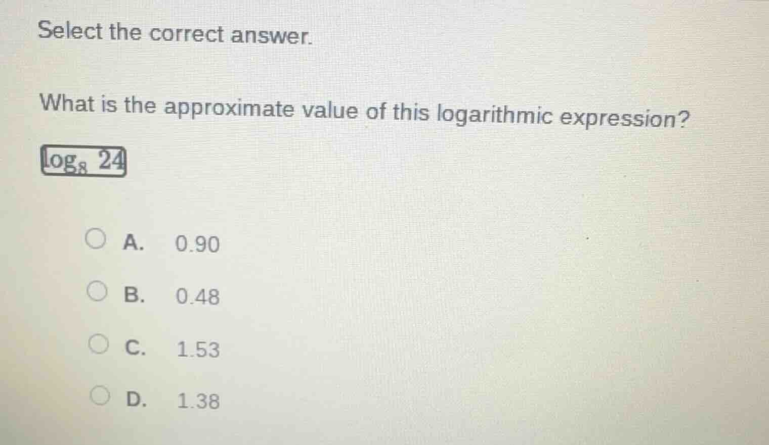 select the correct answer. what is the approximate value of this logari…