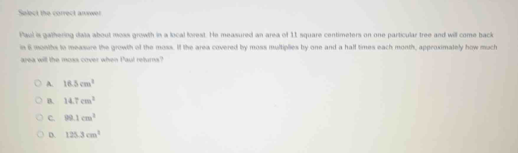 select the correct answer. paul is gathering data about moss growth in …
