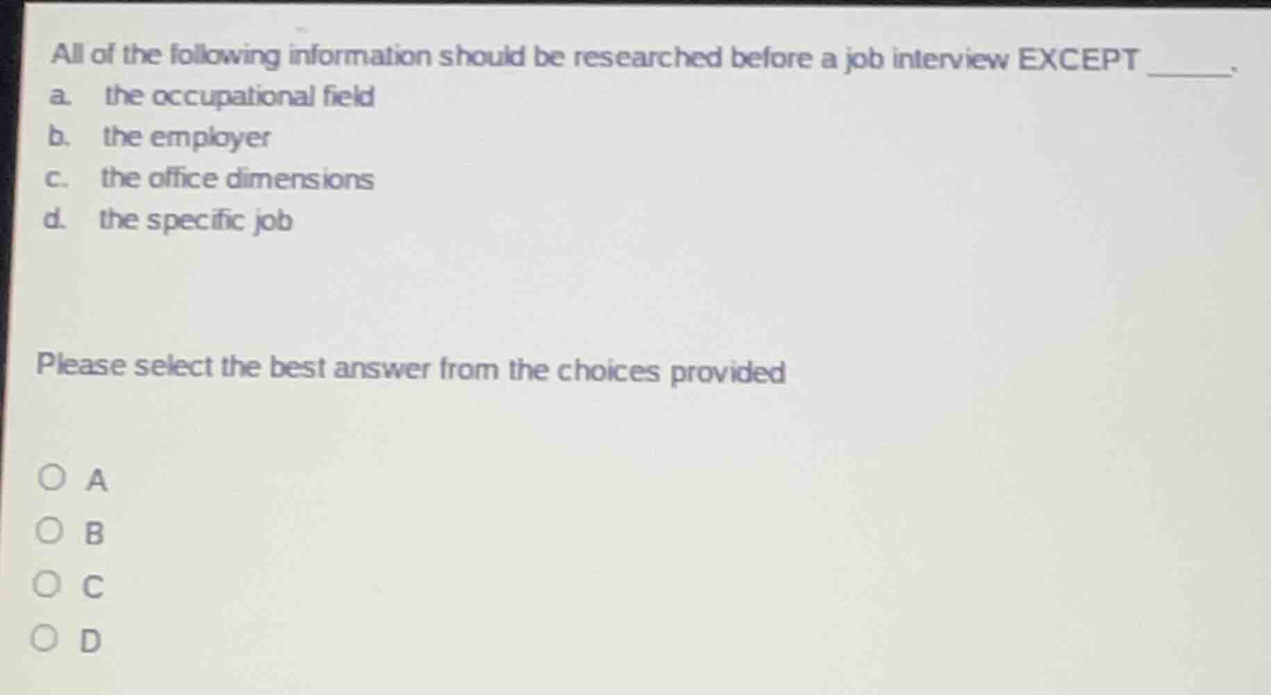 all of the following information should be researched before a job inte…