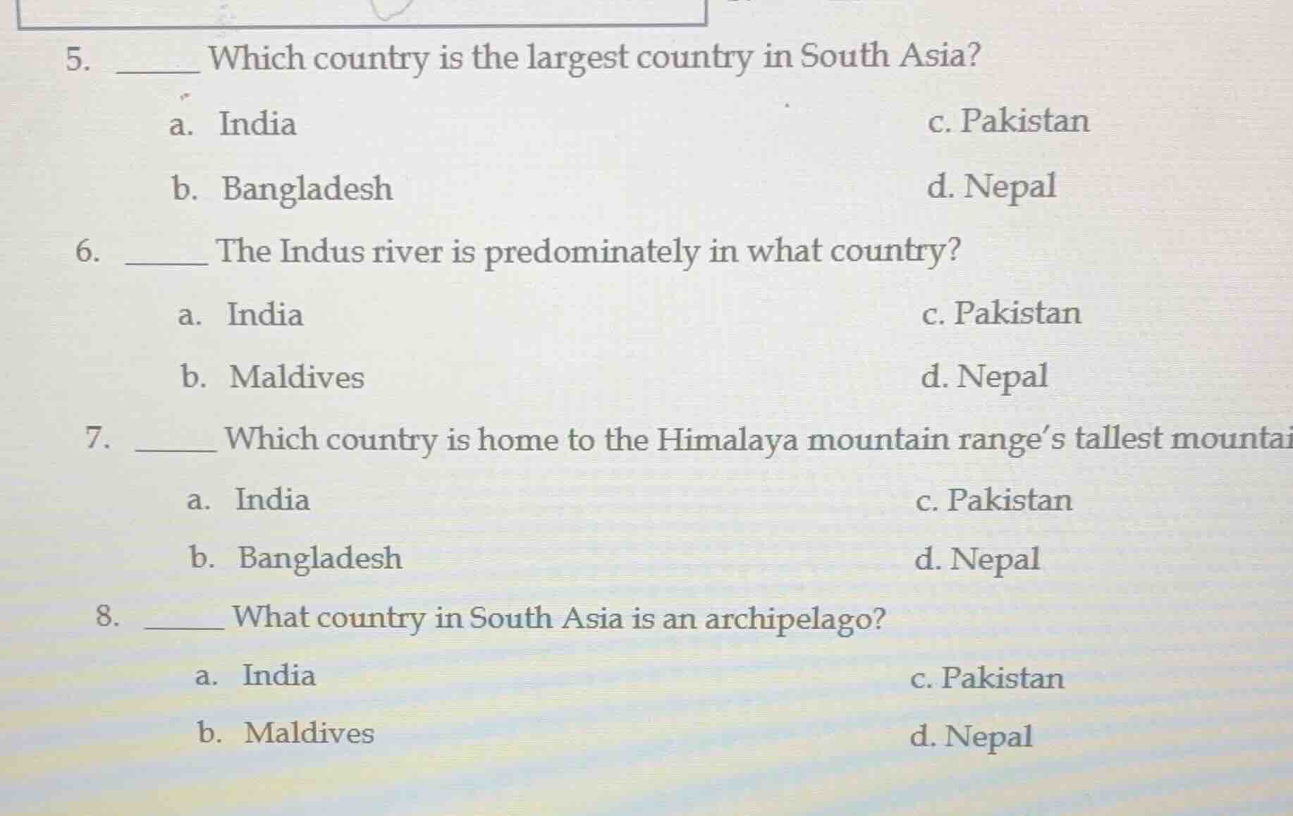 5. ____ which country is the largest country in south asia? a. india \t…