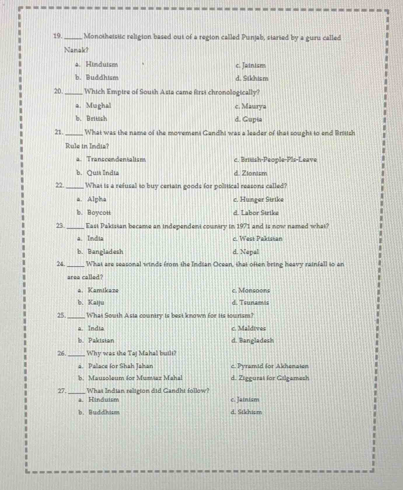 19. _____ monotheistic religion based out of a region called punjab, st…