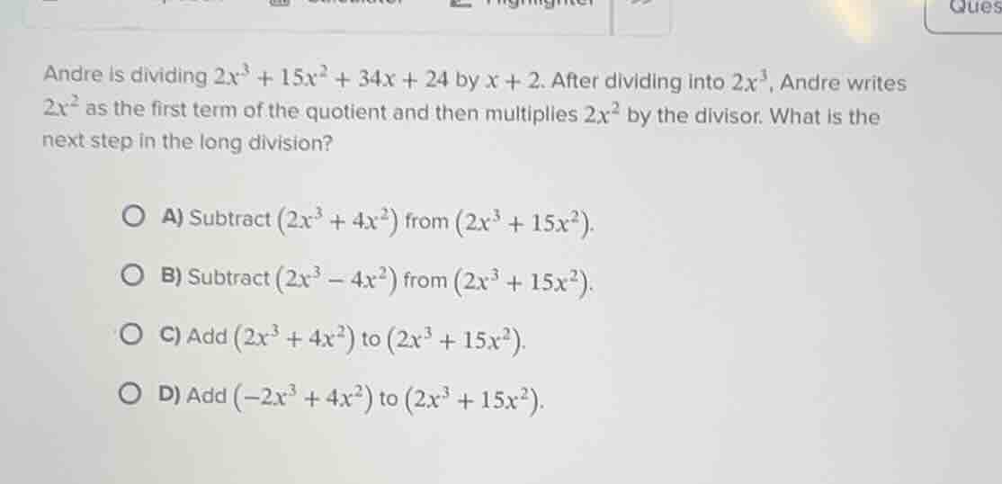 andre is dividing $2x^{3}+15x^{2}+34x + 24$ by $x + 2$. after dividing …