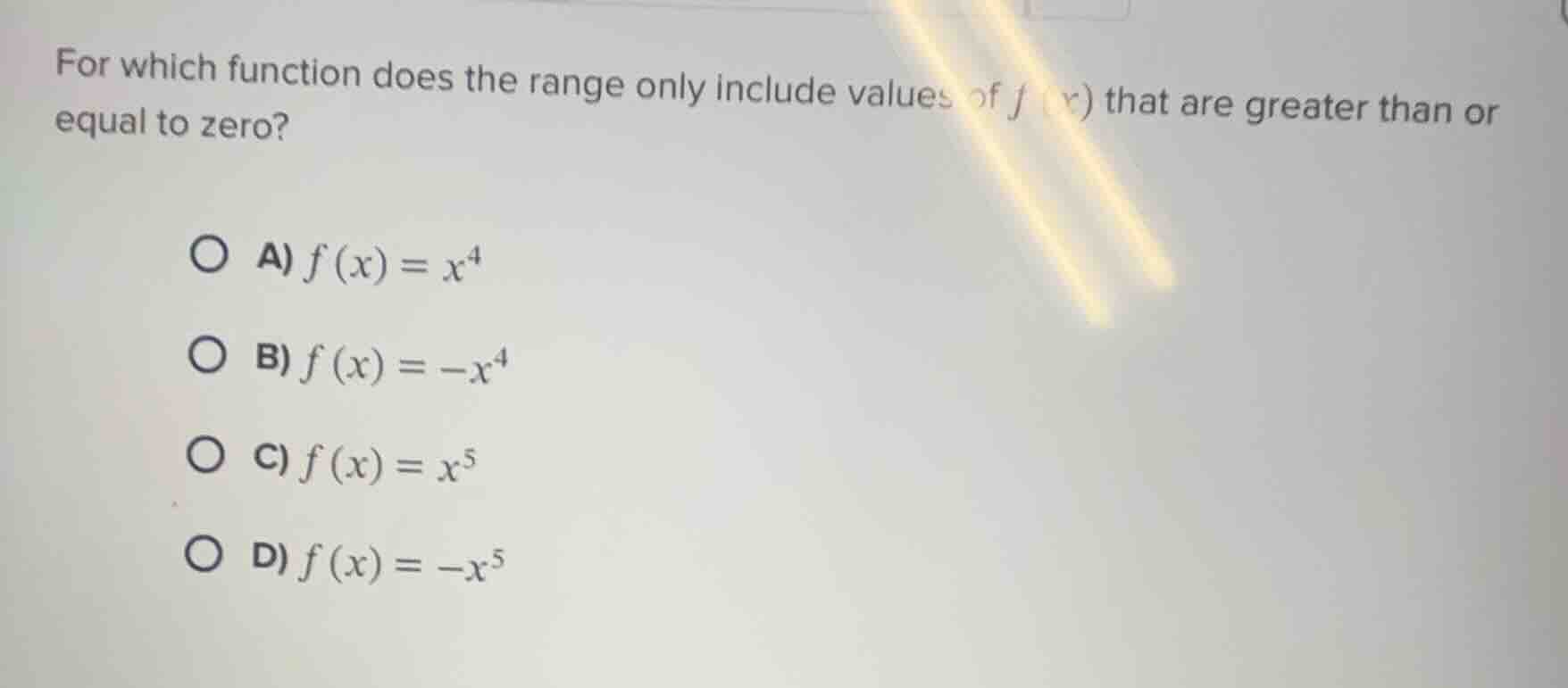 for which function does the range only include values of f(x) that are …