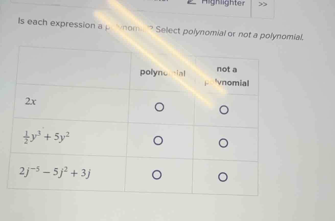 is each expression a polynomial? select polynomial or not a polynomial.…