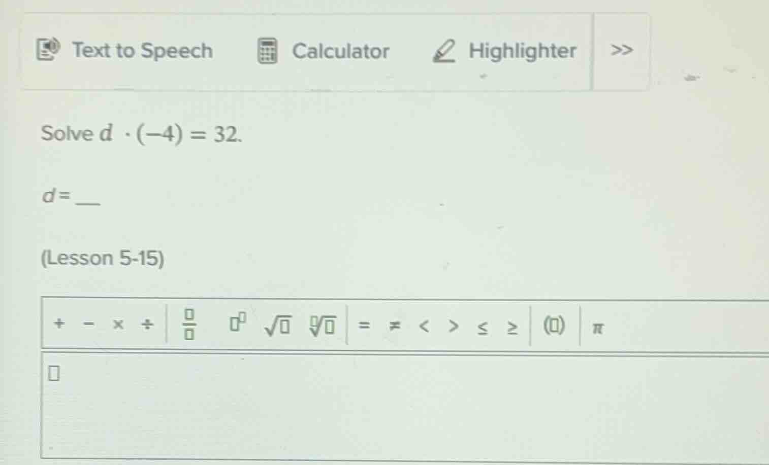 solve $d \\cdot (-4) = 32$. $d = \\underline{\\quad\\quad}$ (lesson 5 -…