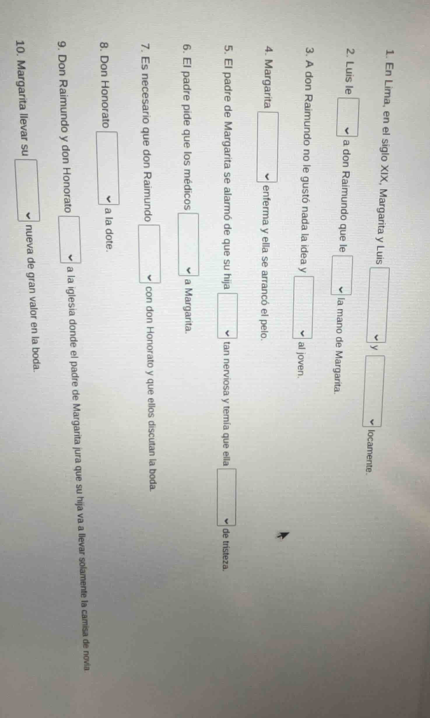 1. en lima, en el siglo xix, margarita y luis y locamente. 2. luis le a…