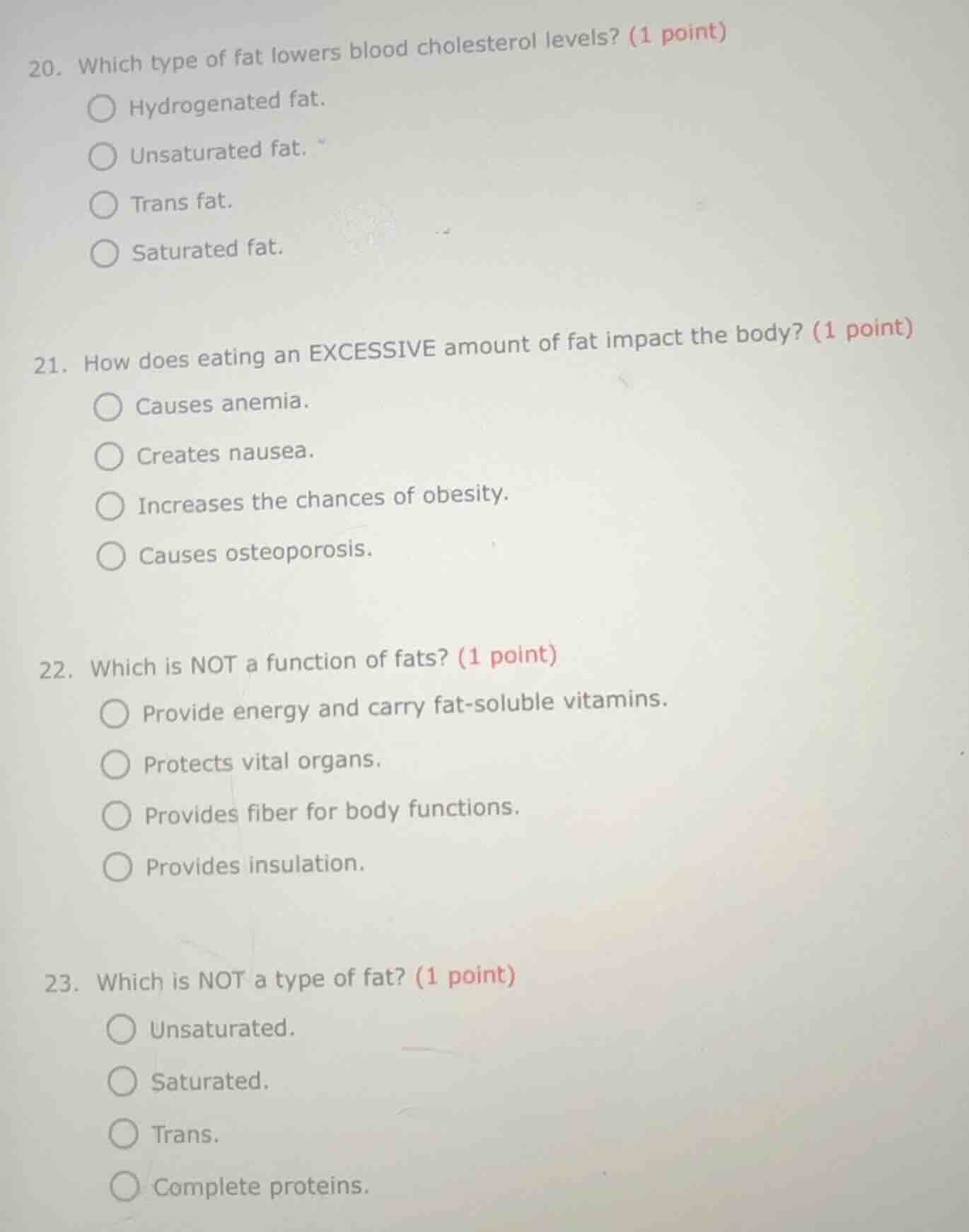 20. which type of fat lowers blood cholesterol levels? (1 point) hydrog…