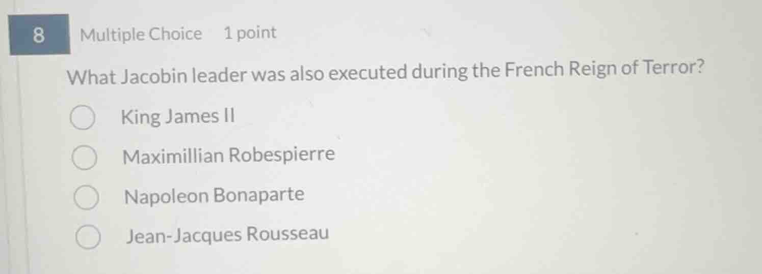 8 multiple choice 1 point what jacobin leader was also executed during …