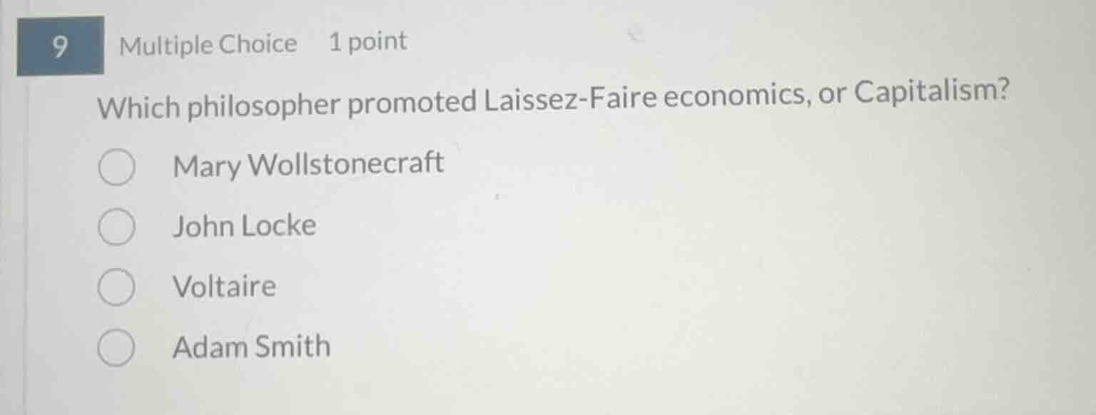 9 multiple choice 1 point which philosopher promoted laissez - faire ec…