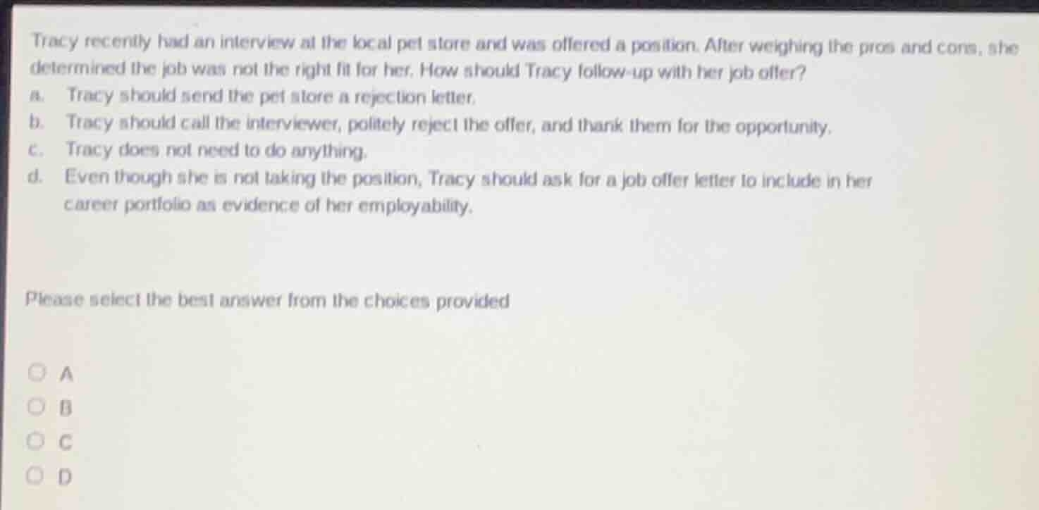 tracy recently had an interview at the local pet store and was offered …