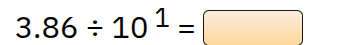 3.86 ÷ 10¹ =