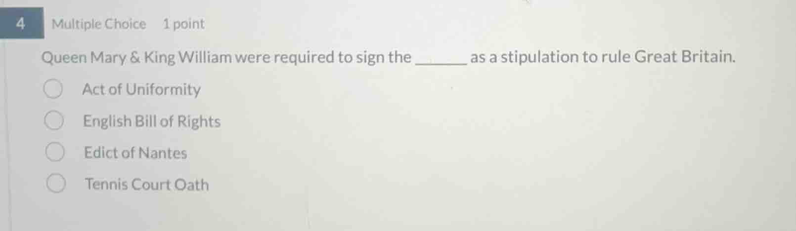 4 multiple choice 1 point queen mary & king william were required to si…