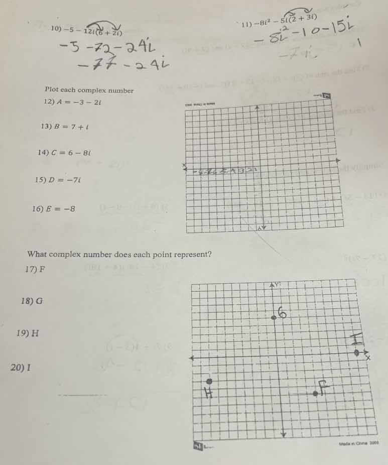 10) $-5 - 12i(6 + 2i)$ 11) $-8i^2 - 5(2 + 3i)$ plot each complex number…