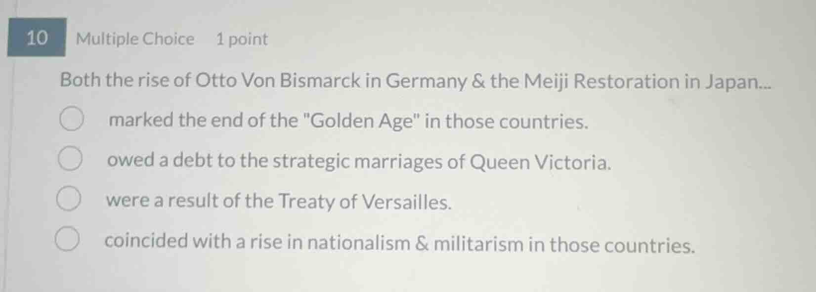 10 multiple choice 1 point both the rise of otto von bismarck in german…