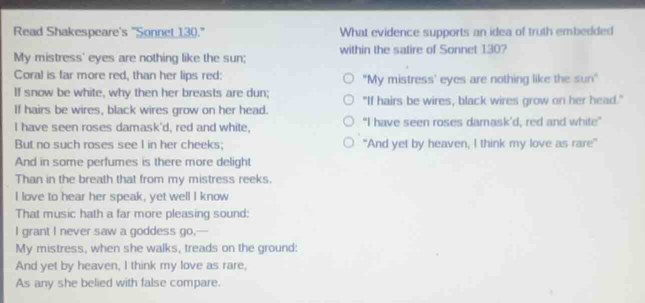 read shakespeare’s “sonnet 130.” my mistress’ eyes are nothing like the…