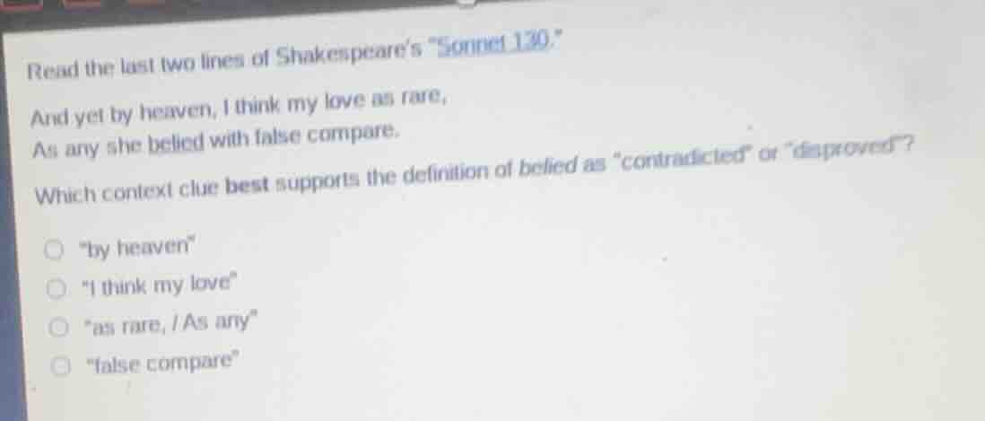 read the last two lines of shakespeare’s “sonnet 130.” and yet by heave…