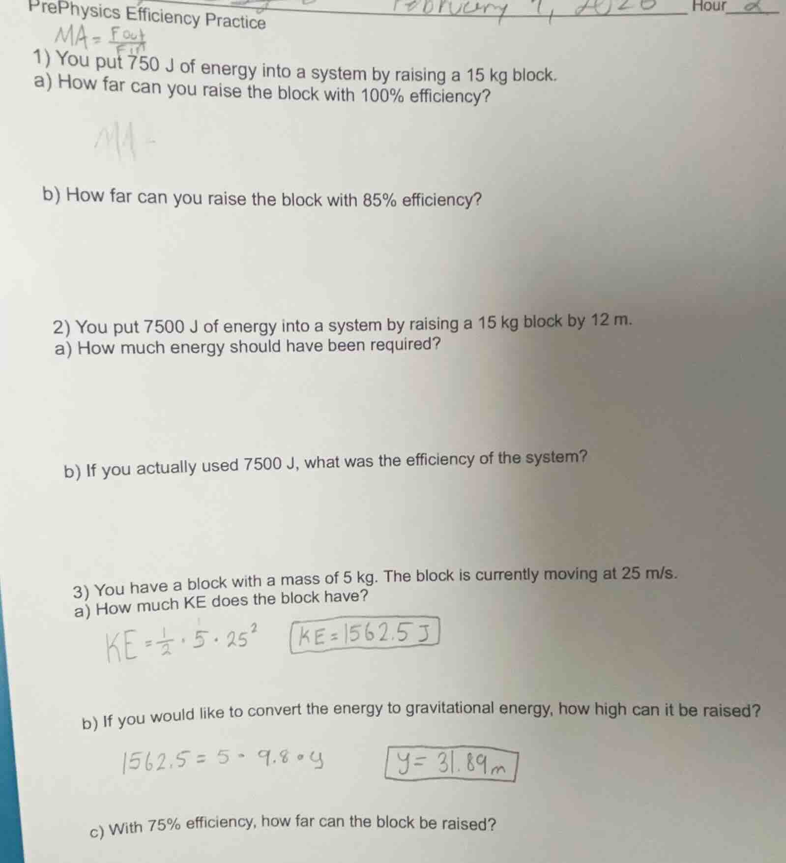 prephysics efficiency practice 1) you put 750 j of energy into a system…