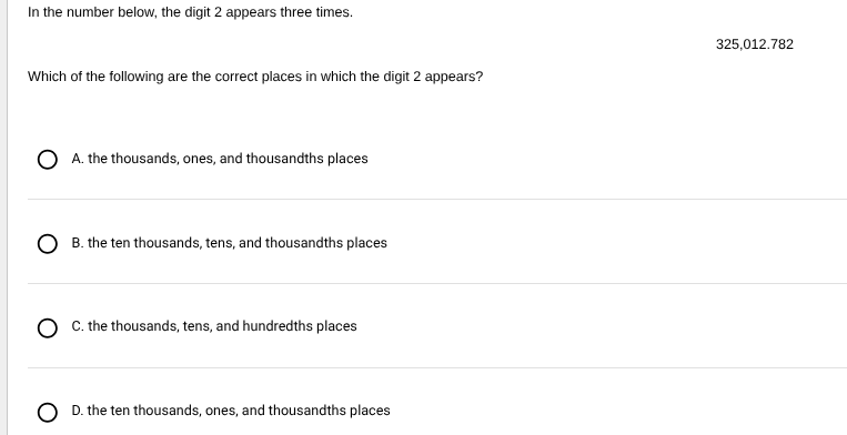 in the number below, the digit 2 appears three times. 325,012.782 which…