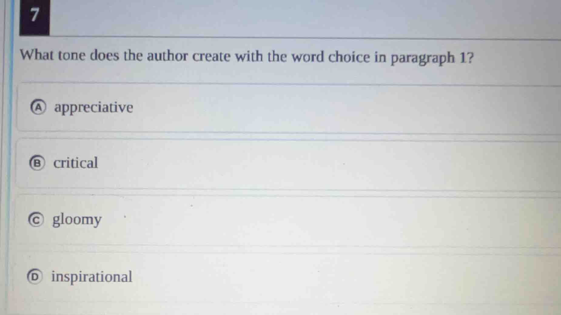 7 what tone does the author create with the word choice in paragraph 1?…
