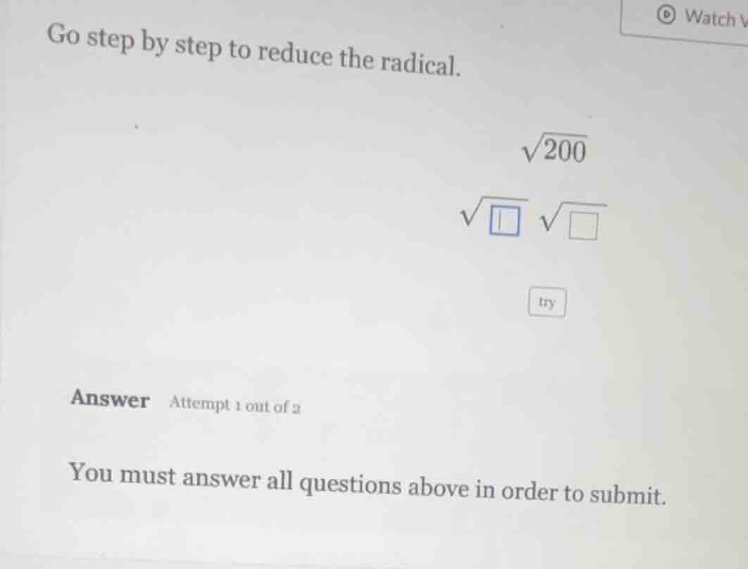 go step by step to reduce the radical. \\(\\sqrt{200}\\) \\(\\sqrt{\\sq…