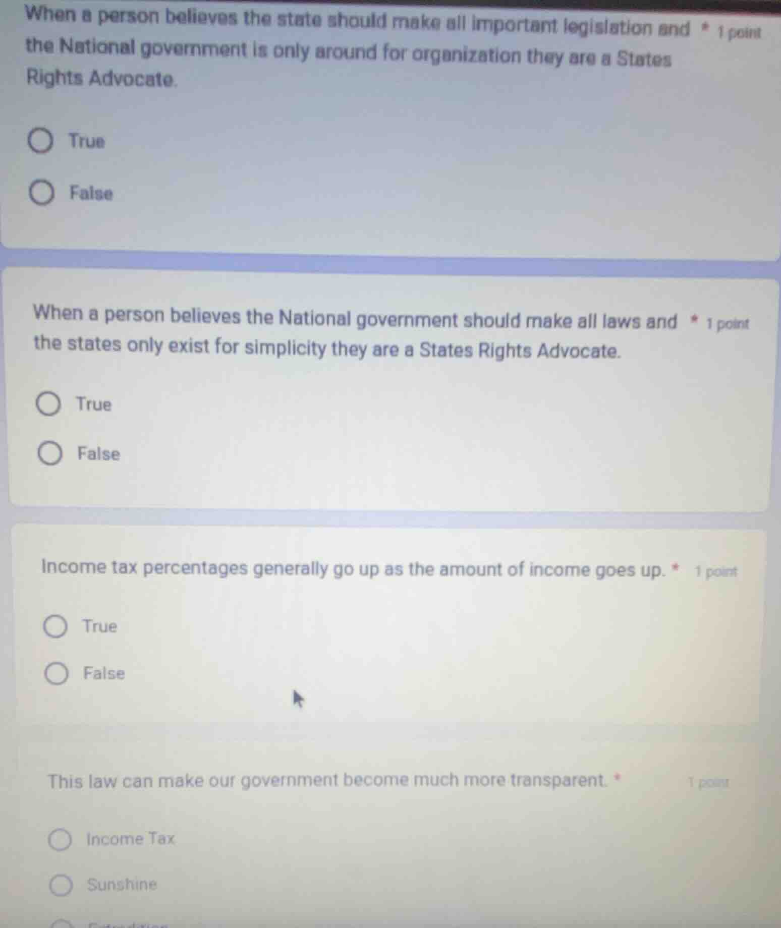 when a person believes the state should make all important legislation …
