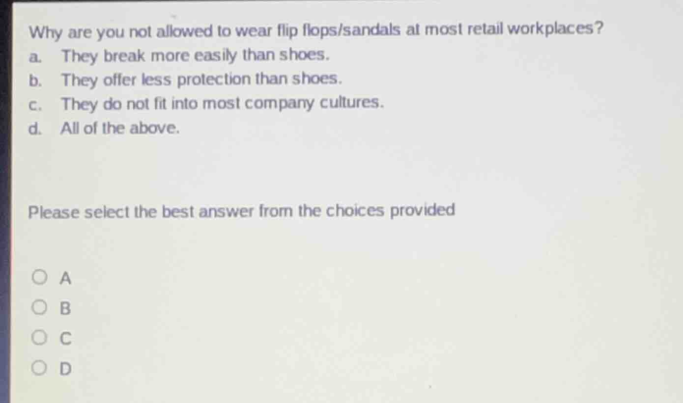 why are you not allowed to wear flip flops/sandals at most retail workp…
