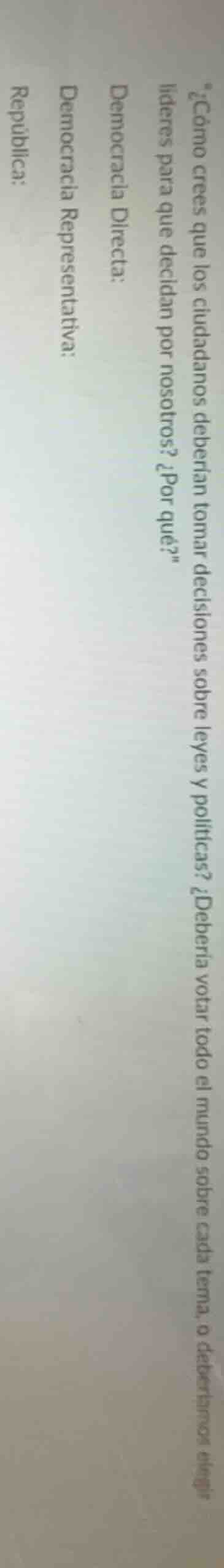 ¿cómo crees que los ciudadanos deberían tomar decisiones sobre leyes y …